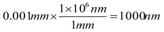 Calculation converts 0.001 mm x (1 x 105 nm divided by 1 mm) = 1,000 nm.