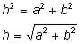 hypotenuse squared equals a square plus b squared, hypotenuse equals the squareroot of a squared plus b squared.