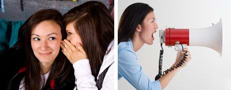 Two photos: One girl whisper's into another girl's ear. A woman screams into an amplified bullhorn device.