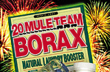 Photo shows a box labeled "20 Mule Team Borax, natural laundry booster."