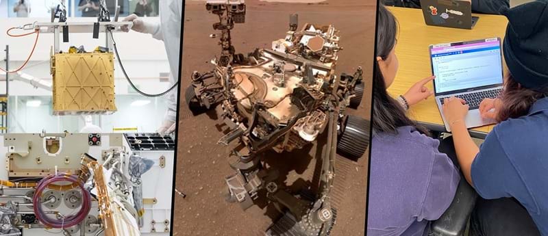 Three photos side by side: engineers working on a gold-colored instrument, the Perseverance rover on Mars, and two students collaborating on a laptop.