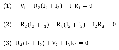 Three equations. Equation 1: minus V1 + R2 (I1 + I2) minus I1 R1 = 0. Equation 2: minus R2 (I2 + I1) minus R4 (I2 + I3) minus I2 R3 = 0. Equation 3: R4 (I3 + I2) + V2 + I3 R5 = 0. 
