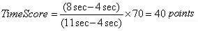 A continuation of the example in image 2, using 8 seconds as your team's time, with 4 seconds and 11 seconds as the longest and shortest times.