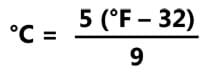 Equation to convert between Celsius and Fahrenheit units: °C equals 5 (°F minus 32) divided by 9.
