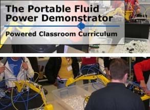 Title of "Portable Fluid Power Demonstrator – Powered Classroom Curriculum" superimposed over a photo of a group of students using mechanical arms.