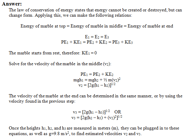 The image shows how to use the law of conservation of energy to estimate the velocity of the marble at the middle of the roller coaster and at the end. 