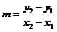Slope equation: M = (y2 - y1) / (x2 - x1)
